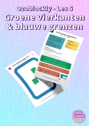 Les 5: Groene vierkanten & blauwe grenzen - Ozoblockly